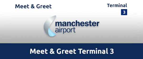 Manchester Airport Meet & Greet Terminal 3